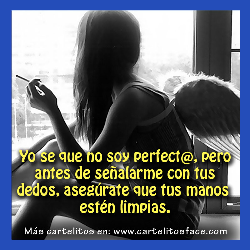 Yo se que no soy perfect@
